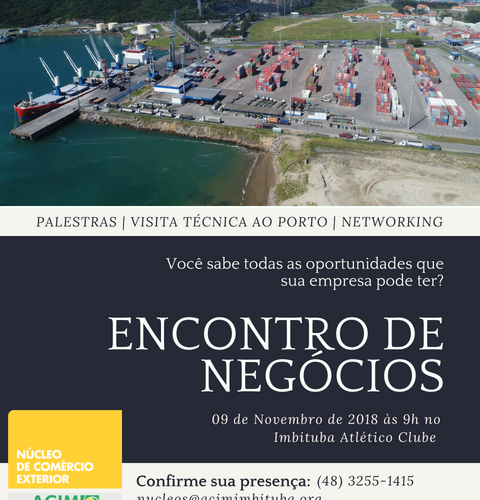 Encontro de Negócios do Acim Comex reunirá empresários do Comércio Exterior, com foco na geração de negócios no Porto de Imbituba