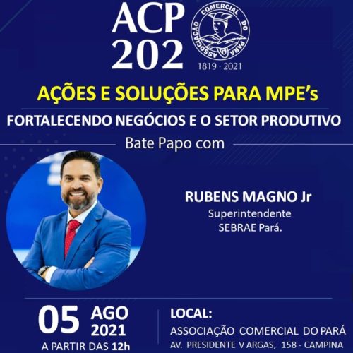 Associação Comercial do Pará promove evento para fomentar a retomada econômica do estado