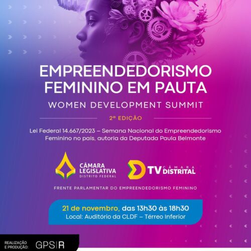 Women Development Summit celebra o empreendedorismo feminino e impulsiona o desenvolvimento econômico no Distrito Federal