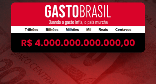 Gasto Brasil já ultrapassa os 4 trilhões de reais em 2025