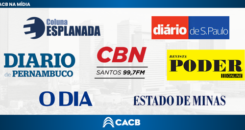 O Dia, Estado de Minas, Diário de Pernambuco e Diário de S. Paulo repercutem divulgação da CACB