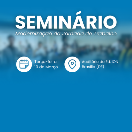 Entidades empresariais e frentes parlamentares discutem modernização da jornada de trabalho